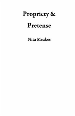 Cover Propriety & Pretense (eBook, ePUB)