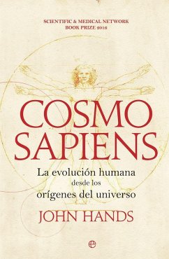 Cosmosapiens : la evolución humana desde los orígenes del universo - Hands, John