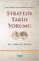 Stratejik Tarih Yorumu - M. Sultan, Casim