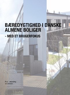 Bæredygtighed i danske almene boliger - med et brugerfokus - Johansson, Jan