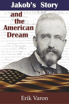 Jakob's Story and the American Dream - Varon, Erik