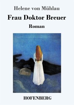 Frau Doktor Breuer - Mühlau, Helene von