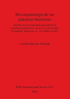 Bio-arqueología de las prácticas funerarias - Rihuete Herrada, Cristina