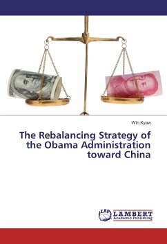 The Rebalancing Strategy of the Obama Administration toward China - Kyaw, Win