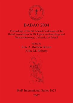 BABAO 2004 - Herausgeber: Roberts, Alice M. Robson Brown, Kate A.