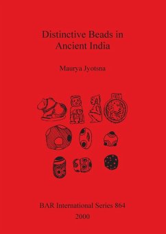 Distinctive Beads in Ancient India - Jyotsna, Maurya
