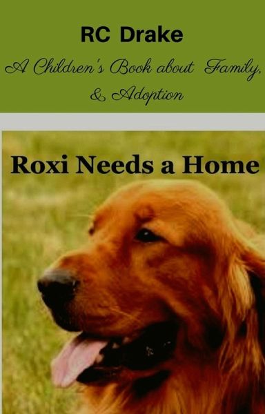 Roxi Needs A Home (eBook, ePUB)
