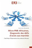 Micro-PME Africaines, Diagnostic des défis d'accès aux marchés