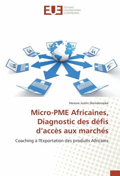 Micro-PME Africaines, Diagnostic des défis d'accès aux marchés - Mondomobe, Honore Justin