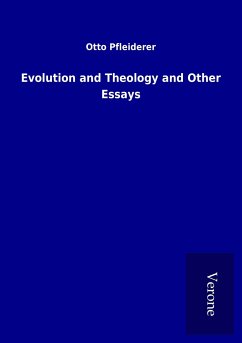 Evolution and Theology and Other Essays - Pfleiderer, Otto