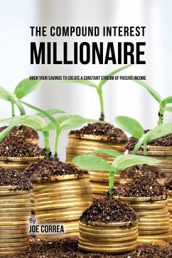 The Compound Interest Millionaire - Correa, Joe