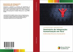 Seminário de Integração: humanização em foco - Almeida, Luiz Eduardo;Pereira, Marília Nalon