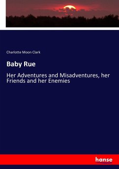 Baby Rue - Clark, Charlotte Moon