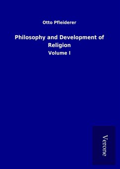 Philosophy and Development of Religion - Pfleiderer, Otto