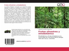 Frutas silvestres y etnobotànica - Gonzalez Saldarriaga, Sebastian