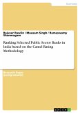 Ranking Selected Public Sector Banks in India based on the Camel Rating Methodology