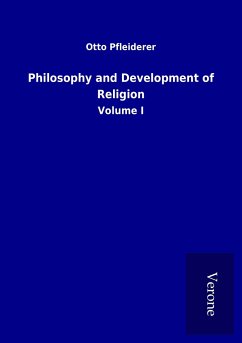 Philosophy and Development of Religion - Pfleiderer, Otto