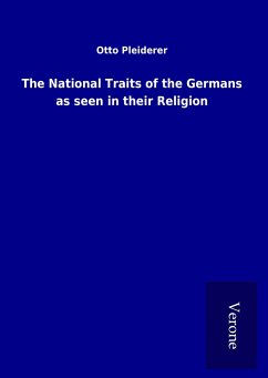 The National Traits of the Germans as seen in their Religion