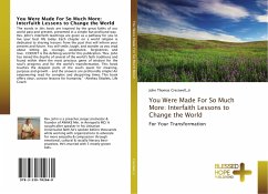 You Were Made For So Much More: Interfaith Lessons to Change the World - Crestwell, Jr, John Thomas