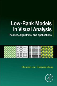 Low-Rank Models in Visual Analysis (eBook, ePUB) - Lin, Zhouchen; Zhang, Hongyang