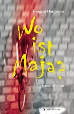 Wo ist Maja? - Hartmann, Irmgard