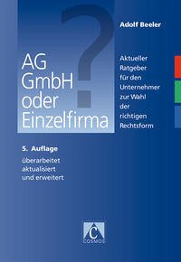 AG, GmbH oder Einzelfirma? - Beeler, Adolf
