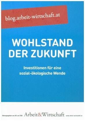 A&W Blog: Wohlstand der Zukunft A&W Blog: Wohlstand der Zukunft