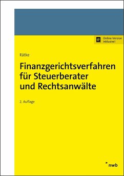 Finanzgerichtsverfahren für Steuerberater und Rechtsanwälte - Rätke, Bernd