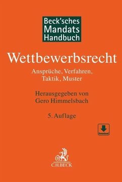 Beck'sches Mandatshandbuch Wettbewerbsrecht - Himmelsbach, Gero