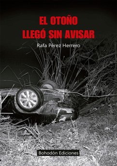 El otoño llegó sin avisar (eBook, ePUB) - Herrero, Rafa Pérez