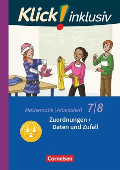 Klick! inklusiv 7./8. Schuljahr - Arbeitsheft 4 - Zuordnungen / Daten und Zufall - Kühne, Petra;Jenert, Elisabeth