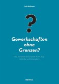 Gewerkschaften ohne Grenzen?