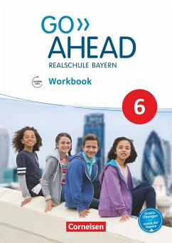 Go Ahead 6. Jahrgangsstufe - Ausgabe für Realschulen in Bayern - Workbook mit Audios online - Abram, James