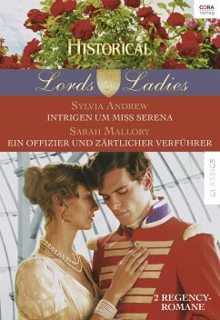 Intrigen um Miss Serena & Ein Offizier und zärtlicher Verführer / Lords & Ladies Bd.62 (eBook, ePUB) - Andrew, Sylvia; Mallory, Sarah