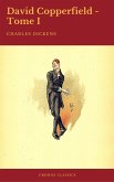 David Copperfield - Tome I (Cronos Classics) (eBook, ePUB) David Copperfield - Tome I (Cronos Classics) (eBook, ePUB)