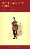 David Copperfield - Tome II (Cronos Classics) (eBook, ePUB) David Copperfield - Tome II (Cronos Classics) (eBook, ePUB)