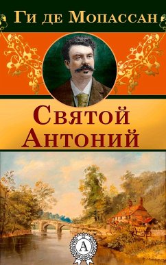 Saint Anthony (eBook, ePUB) - Maupassant, Guy de; Chebotarevskaya, Aleksandra