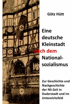 Eine deutsche Kleinstadt nach dem Nationalsozialismus (eBook, ePUB) - Hütt, Götz