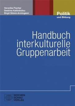 Handbuch interkulturelle Gruppenarbeit (eBook, PDF) - Fischer, Veronika; Kallinikidou, Desbina; Stimm-Armingeon, Birgit