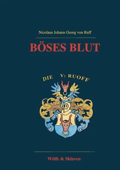 Böses Blut (eBook, ePUB) - Ruff, Nicolaus Johann Georg von