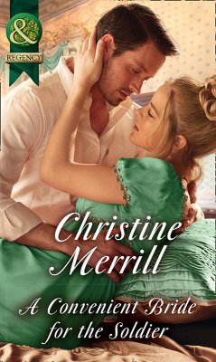 A Convenient Bride For The Soldier (eBook, ePUB) - Merrill, Christine