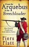 From the Arquebus to the Breechloader (eBook, ePUB)