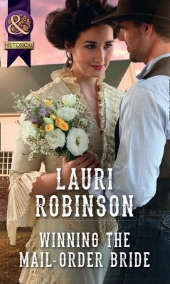 Winning The Mail-Order Bride (Mills & Boon Historical) (Oak Grove) (eBook, ePUB) - Robinson, Lauri
