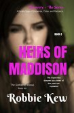 Heirs of Maddison (Recovery - The Series, #3) (eBook, ePUB) Heirs of Maddison (Recovery - The Series, #3) (eBook, ePUB)