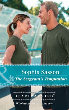 The Sergeant's Temptation (State of the Union, Book 3) (Mills & Boon Heartwarming) (eBook, ePUB) - Sasson, Sophia