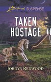 Taken Hostage (eBook, ePUB)