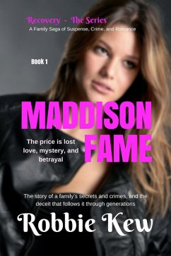 Book 1 - Maddison Fame (Recovery - The Series, #1) (eBook, ePUB) - Kew, Robbie