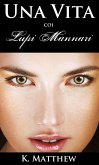 Una Vita coi Lupi Mannari (eBook, ePUB)