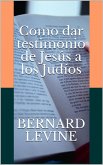 Como dar testimonio de Jesús a los Judíos (eBook, ePUB)