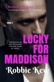 Lucky For Maddison (Recovery - The Series, #4) (eBook, ePUB) Lucky For Maddison (Recovery - The Series, #4) (eBook, ePUB)